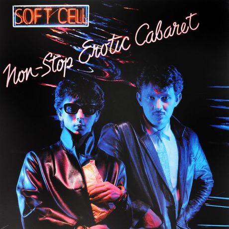 "Soft Cell" Soft Cell. Non-Stop Erotic Cabaret (LP)