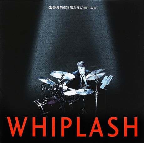 Whiplash. Original Motion Picture Soundtrack