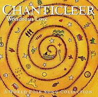 Chanticleer. Wondrous Love