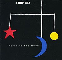 Крис Ри Chris Rea. Wired To The Moon