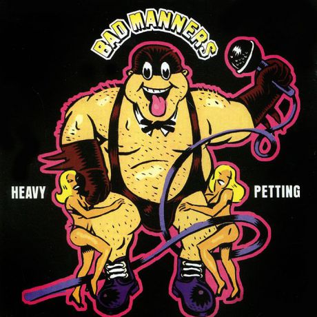 "Bad Manners" Bad Manners. Heavy Petting