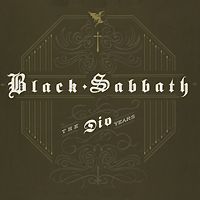 "Black Sabbath" Black Sabbath. The Dio Years
