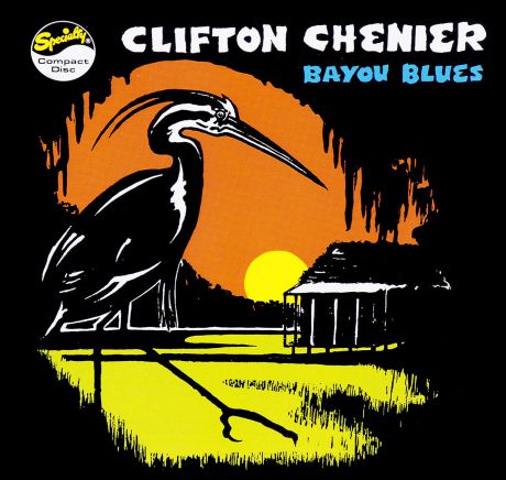 Клифтон Чени Clifton Chenier. Bayou Blues