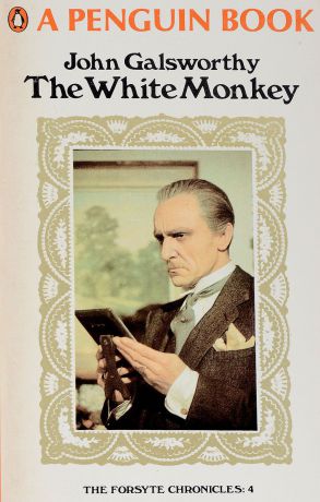 John Galsworthy The White Monkey
