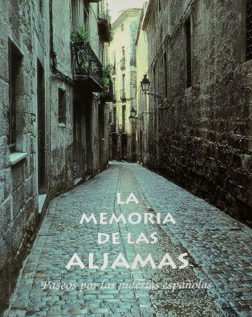 Pilar Alonso, Alberto Gil La memoria de las Aljamas