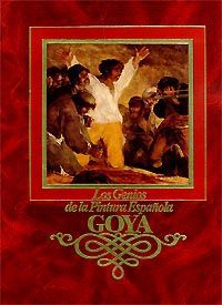 Автор не указан Los Genios De La Pintura Espanola. Goya