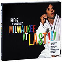 Руфус Уэйнрайт Rufus Wainwright. Milwaukee At Last!!! Deluxe Edition (CD + DVD)