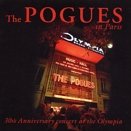 "The Pogues" The Pogues In Paris. 30th Anniversary Concert At The Olympia (2 CD)