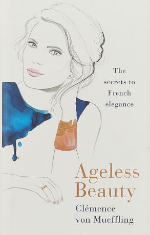 Ageless Beauty: The Secrets to French Elegance