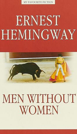Ernest Hemingway Men Without Women