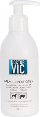 Бальзам для животных Doctor Vic, с кератином и провит B5 для короткошерстных собак и кошек, 200 мл