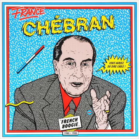 Chebran. French Boogie 1980-1985 (2 LP)