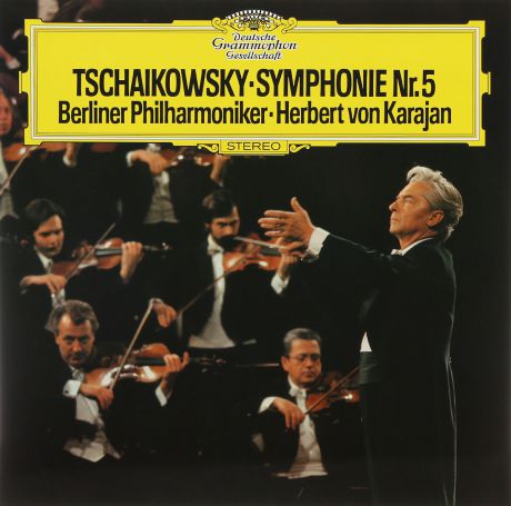 Герберт Караян,Berliner Philharmoniker Herbert Von Karajan. Tschaikowsky. Symphonie Nr. 5 (LP)