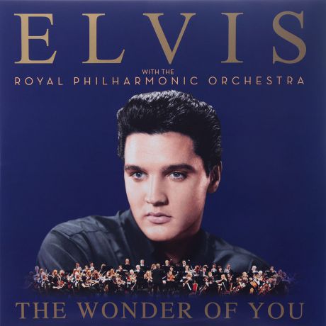 Элвис Пресли,The Royal Philharmonic Orchestra Elvis Presley With The Royal Philharmonic Orchestra. The Wonder Of You (2 LP)
