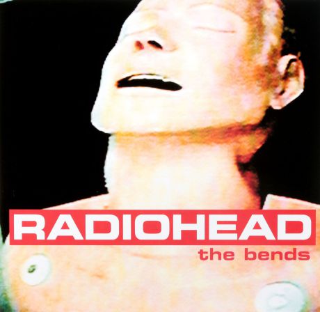 "Radiohead" Radiohead. The Bends (LP)