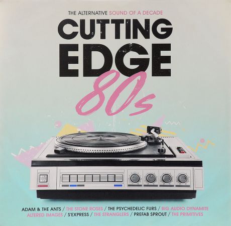 "Japan","A Flock Of Seagulls","The Psychedelic Furs","Bow Wow Wow","Altered Images","The Primitives","The Stone Roses","Bomb The Bass","Coldcut",Лайза Стэнсфилд Cutting Edge 80s (2 LP)