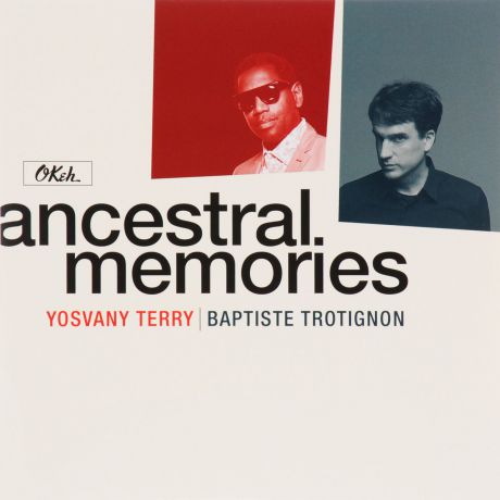Yosvany Terry,Бабтист Тротигнон Yosvany Terry, Baptiste Trotignon. Ancestral Memories (2 LP)