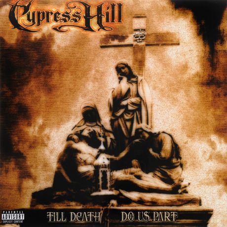 "Cypress Hill" Cypress Hill. Till Death Do Us Part (2 LP)