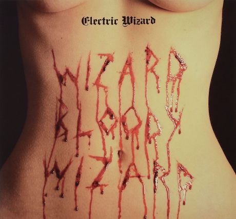 "Electric Wizard" Electric Wizard. Wizard Bloody Wizard (LP)