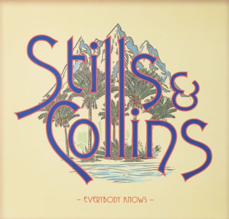 "The Stills" Stills & Collins. Everybody Knows (LP)