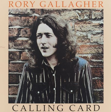 Рори Галлахер Rory Gallagher. Calling Card (LP)