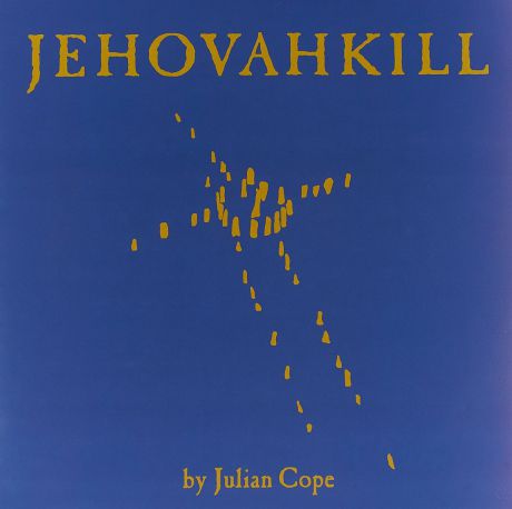 Julian Cope. Jehovahkill (2 LP)