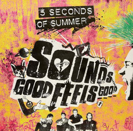 "5 Seconds Of Summer" 5 Seconds Of Summer. Sounds Good Feels Good (LP)