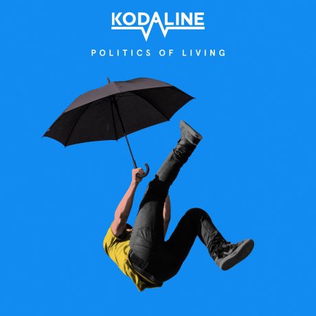 "Kodaline" Kodaline. Politics Of Living (LP)