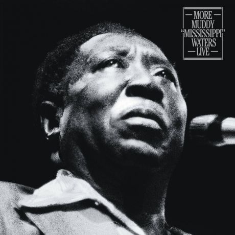 Muddy Waters. More Muddy "Mississippi" Waters Live (2LP)