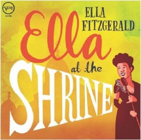 Элла Фитцжеральд Ella Fitzgerald. Ella At The Shrine: Prelude To Zardi