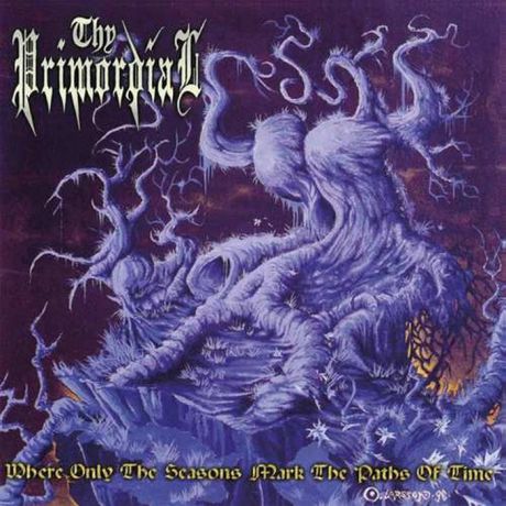 "Thy Primordial" Thy Primordial. Where Only The Seasons Mark The Paths Of Time (LP)