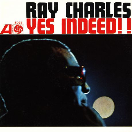 Рэй Чарльз Ray Charles. Yes Indeed! (LP)