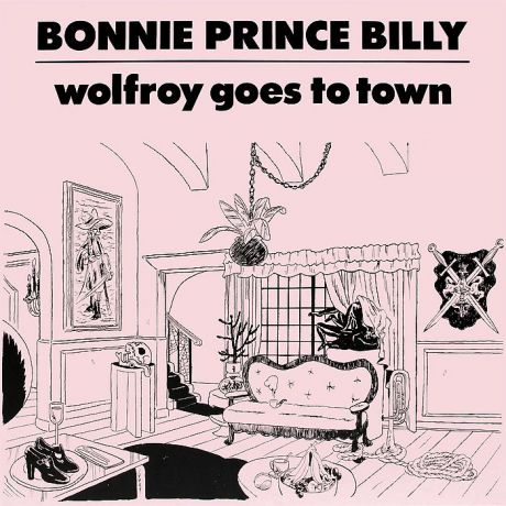 Уилл Олдхэм Bonnie Prince Billy. Wolfroy Goes To Town (LP)