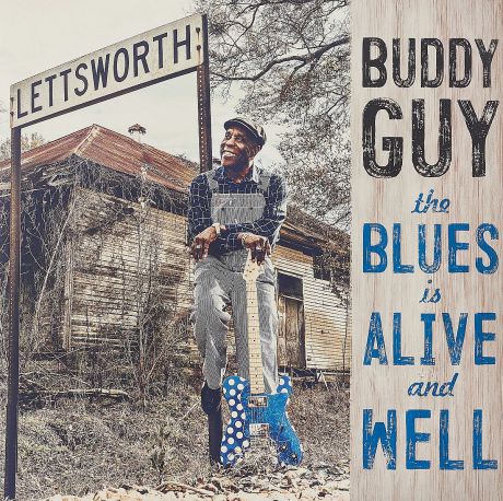 Бадди Гай Buddy Guy. The Blues Is Alive And Well (2 LP)