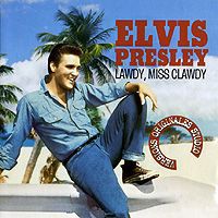 Элвис Пресли Elvis Presley. Lawdy, Miss Clawdy