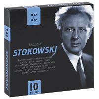 Леопольд Стоковский,The Philadelphia Orchestra,Симфонический оркестр NBC Leopold Stokowski 1882-1977 (10 CD)