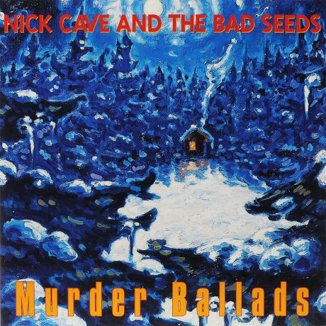 Ник Кейв,"The Bad Seeds" Nick Cave & The Bad Seeds. Murder Ballads (2 LP)