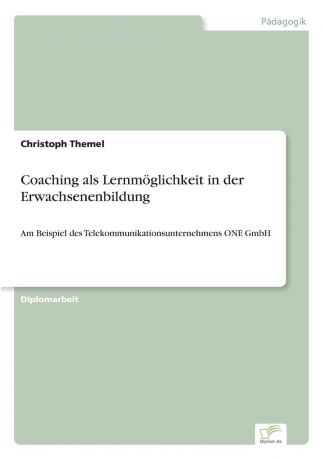 Christoph Themel Coaching als Lernmoglichkeit in der Erwachsenenbildung