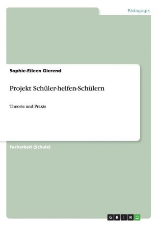 Sophie-Eileen Gierend Projekt Schuler-helfen-Schulern