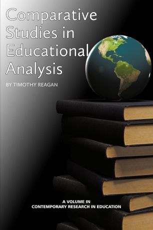 Timothy G. Reagan Comparative Studies in Educational Policy Analysis