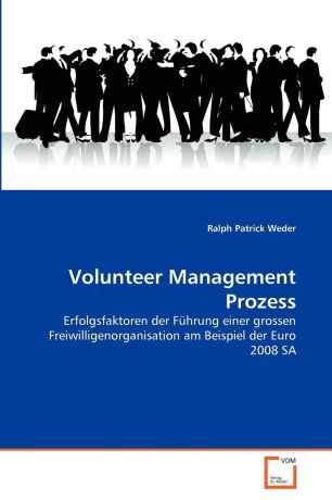 Ralph Patrick Weder Volunteer Management Prozess