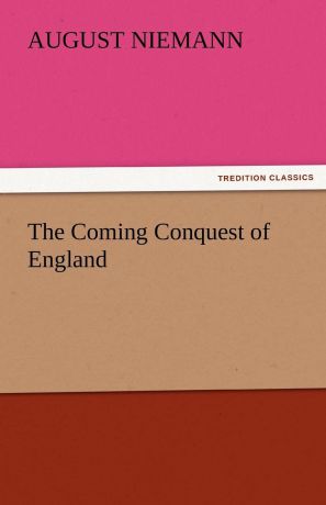 August Niemann The Coming Conquest of England