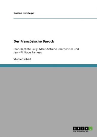 Nadine Hellriegel Der Franzosische Barock