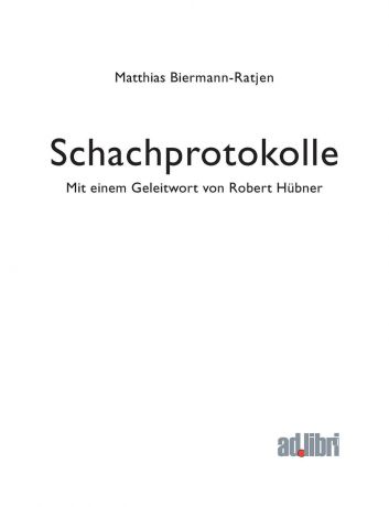 Matthias Biermann-Ratjen Schachprotokolle