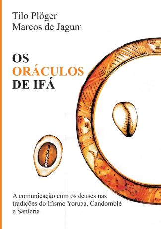 Tilo Plöger, Marcos de Jagum OS ORACULOS DE IFA