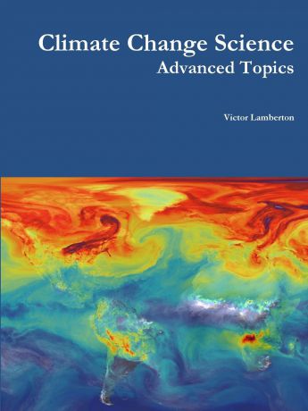 Victor Lamberton Climate Change Science. Advanced Topics