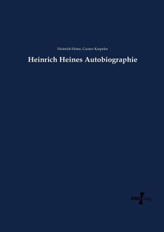 Heinrich Heine, Gustav Karpeles Heinrich Heines Autobiographie