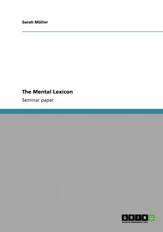 Sarah Müller The Mental Lexicon