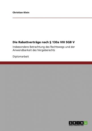 Christian Klein Die Rabattvertrage nach . 130a VIII SGB V