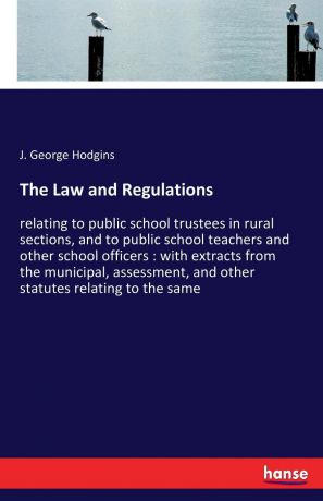 J. George Hodgins The Law and Regulations